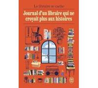 Journal D Un Libraire Qui Ne Croyait Plus Aux Histoires