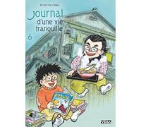 Journal d’une vie tranquille - Tome 6