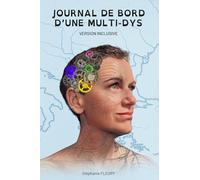 Journal de bord d'une Multi-Dys - Version Inclusive: Embarquez à bord de mon voilier ! Entre récit de vie et de voyage, je vous emmène, avec humour, dans mes tempêtes intérieures et marines.