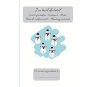 Journal de bord: Édition hiver - Suivis quotidien - Souvenirs - Notes - Prise de médicaments - Planning mensuel