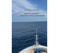 JOURNAL DE BORD TRANSATLANTIQUE de Buenos Aires à Barcelone