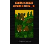 Journal de chasse au sanglier en battue