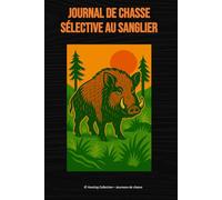 Journal de chasse sélective au sanglier