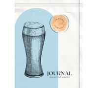 Journal de Dégustation de Bière | Carnet complet pour amateurs de bières artisanales - Notes, saveurs et découvertes: Cahier de dégustation de bière ... complètes et guidées | craft & microbrasserie