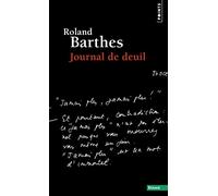 Journal de deuil: 26 octobre 1977 - 15 septembre 1979 (Points Essais)