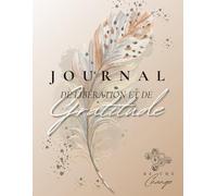 Journal de Gratitude, 5 Minutes au Quotidien, pour Homme et Femme avec Exercice de Libération Émotionnelle, Non Daté, 6 Mois.: Bien-être, Lâcher ... Stress, Développement Personnel, Journaling
