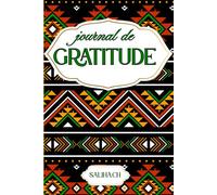 Journal De Gratitude: Dire merci, c’est choisir de voir la lumière plutôt que l’ombre