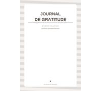 Journal de gratitude: Je valorise mes pensées au quotidien