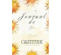 Journal de Gratitude: Un compagnon solaire pour développer gratitude, bien-être et confiance intérieure - Rayonner, cultiver la joie et attirer ... - Source d'énergie lumineuse et de vitamine D