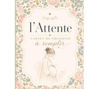 Journal de Grossesse à remplir - Carnet de grossesse élégant et premium | Souvenirs de grossesse, échographies, photos, émotions, lettres à bébé | ... chaque instant en un trésor de famille