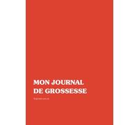 Journal de Grossesse Complet - Carnet de Bord Semaine par Semaine | Guide Maternité avec Calendrier 42 Semaines | Livre Souvenir Naissance Bébé | Cadeau Femme Enceinte Future Maman