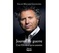 Journal de guerre: C'est l'Occident qu'on assassine