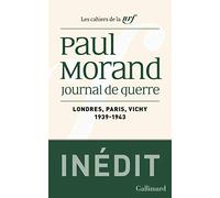 Journal de guerre: Londres - Paris - Vichy (1939-1943)