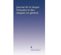 Journal de la langue française et des langues en général: Volume 8