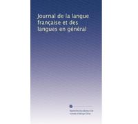 Journal de la langue française et des langues en général: Volume 9