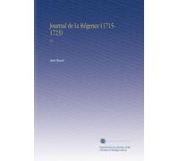 Journal de la Régence (1715-1723): V.2 (French Edition)