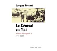 Journal de l'Elysée.: Tome 2, 1968-1969, Le Général en Mai