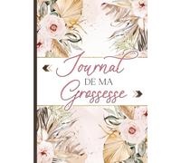 Journal de ma grossesse: Livre de grossesse et de naissance à remplir - Cadeau idéal pour future maman - en COULEUR