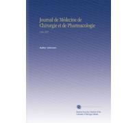 Journal de Médecine de Chirurgie et de Pharmacologie: V.24 1857