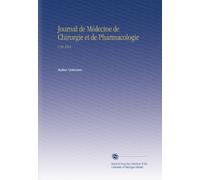 Journal de Médecine de Chirurgie et de Pharmacologie: V.39 1864