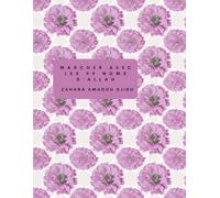 Journal de méditation sur les 99 Noms d’Allah: Se connecter à Allah à travers Ses 99 Noms