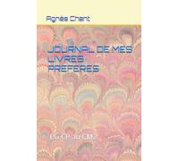 JOURNAL DE MES LIVRES PREFERES: Du CP au CM2