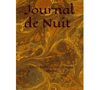 Journal de Nuit: Rêves, Rêves lucides, Voyages Astraux
