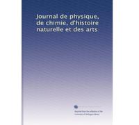 Journal de physique, de chimie, d'histoire naturelle et des arts: Volume 48