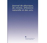 Journal de physique, de chimie, d'histoire naturelle et des arts: Volume 53