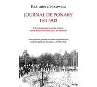 Journal de Ponary 1941-1943: Un témoignage oculaire unique sur la destruction des Juifs de Lituanie