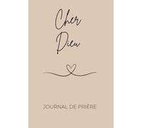 Journal de prière: Carnet de prière pour les femmes chrétienne