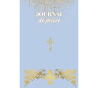 Journal de prière - Collection Royale: Carnet de prière et gratitude pour femmes