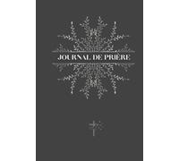 JOURNAL DE PRIERE - Collection Royale: Carnet de prière et gratitude pour hommes ou femmes