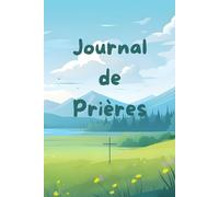 Journal de Prières SPECIAL Garçon: Livret Chrétien, cadeau idéal, baptême, communion, confirmation ou anniversaire, développement spirituel.