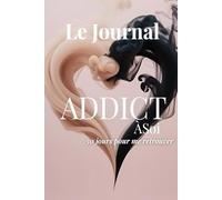 Journal de Sobriété - 30 Jours pour Reprendre le Contrôle: Outil quotidien avec routines, exercices, prises de conscience et espaces d’écriture pour avancer vers une vie plus stable et apaisée.