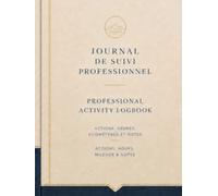 Journal de suivi professionnel; professional activity logbook: Carnet de suivi des activités, heures, kilométrage et notes; actions, hours, mileage and notes