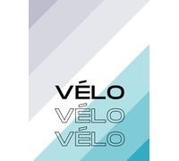Journal de Vélo - Cycling Log | Carnet d’Entraînement Cycliste pour Suivre Distances, Performances, Énergie et Progrès | Grand Format 8.25 x 11: Suivi ... Terrain, Objectifs et Sensations| Cyclisme