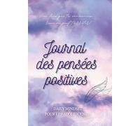 Journal des Pensées Positives.: Daily Mindset pour adolescentes.