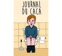 Journal du Caca: Un journal hilarant dans lequel vous pouvez juger votre expérience des toilettes | Une bonne idée de cadeau pour les amis