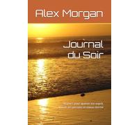 Journal du Soir: 90 jours pour apaiser ton esprit, libérer tes pensées et mieux dormir