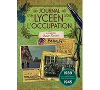 Journal d'un lycéen sous l'Occupation: Victor Riviere 1939-1945
