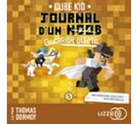 Journal D'Un Noob Minecraft Tome 5 : Journal D'un Noob (Guerrier Ultime)