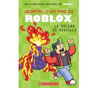 Journal d'Un Pro de Roblox: N° 4 - Le Volcan Se Réveille