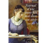 Journal d'une jeune fille mal dans son siècle: 1840-1859