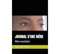 JOURNAL D'UNE MÈRE: Mon exutoire