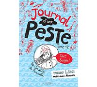 Journal d'une Peste, tome 12: Tout baigne ! (Le journal d'une peste)