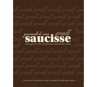 Journal d'une saucisse: Livre de souvenirs à remplir pour teckel