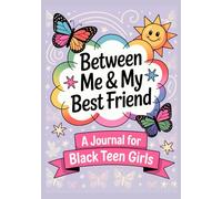 Journal for Black Teen Girls: Between Me and My Best Friend | A Back-and-Forth Book You Both Fill to Share Secrets and Shine Together