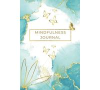 Journal For Mindfulness Living: Invest in Yourself and Keep Track, 31 Pages With Everyday Check-Ups, Size 6x9"