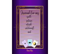 Journal for My Witchcraft: A Witch's Notebook for Spells, Rituals | Empty Lined Grimoire with Black, Purple and Gold cover